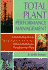 Total Plant Performance Management: a Profit-Building Plan to Promote, Implement, and Maintain Optimum Performance Throughout Your Plant