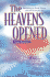 The Heavens Opened: Revealing a Fresh Vision of God's Love for You