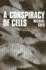A Conspiracy of Cells: One Woman's Immortal Legacy-and the Medical Scandal It Caused