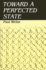 Toward a Perfected State (Suny Series in Systematic Philosophy)