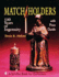 Match Holders, 100 Years of Ingenuity, With Price Guide