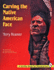 Carving the Native American Face