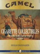 Camel Cigarette Collectibles: the Early Years, 1913-1963