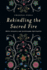 Rekindling the Sacred Fire: M�tis Ancestry and Anishinaabe Spirituality