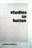 Studies in Lucian [Paperback] Baldwin, Barry