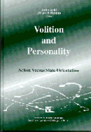 Volition and Personality: Action Versus State Orientation Julius Kuhl, J�rgen Beckmann (Eds. )
