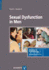 Sexual Dysfunction in Men (Advances in Psychotherapy-Evidence-Based Practice)