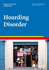 Hoarding Disorder (Advances in Psychotherapy: Evidence-Based Practice)