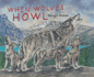 When Wolves Howl