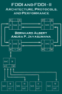 Fddi and Fddi-II: Architecture, Protocols, and Performance (Artech House Telecommunications Library)
