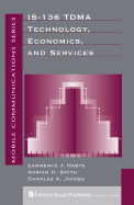 Is-136 Tdma Technology, Economics, and Services (Artech House Mobile Communications Library)