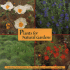 Plants for Natural Gardens: Southwestern Native & Adaptive Trees, Shrubs, Wildflowers & Grasses: Southwestern Native & Adaptive Trees, Shrubs, Wildflo