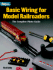 Basic Wiring for Model Railroaders: the Complete Photo Guide