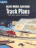 Basic Model Railroad Track Plans: Small Starter Layouts You Can Build (Model Railroader Books)