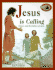Jesus is Calling (an Awesome Adventure Bible Stories Series)