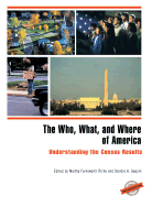 The Who, What, and Where of America: Understanding the Census Results (County City Extra Series)