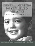 Behavioral Intervention for Young Children With Autism: a Manual for Parents and Professionals-13879