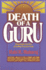 Death of a Guru: a Remarkable True Story of One Man's Search for Truth