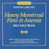 Heavy Menstrual Flow and Anemia: Self Help Book
