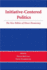 Initiative-Centered Politics: the New Politics of Direct Democracy
