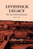 Livestock Legacy: the Fort Worth Stockyards, 1887-1987 (Volume 27) (Centennial Series of the Association of Former Students, Texas a&M University)