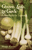 Onions, Leeks, and Garlic: a Handbook for Gardeners (W. L. Moody Jr. Natural History Series)