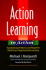 Action Learning in Action: Transforming Problems and People for World-Class Organizational Learning