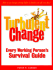 Turbulent Change: Every Working Persons Survival Guide