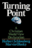 Turning Point: a Christian Worldview Declaration (Turning Point Christian Worldview Series)