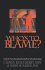 Who's to Blame? Escape the Victim Trap and Gain Personal Power in Your Relationships