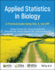 Applied Statistics in Biology: a Practical Guide Using Sas, R, and Jmp (Asa, Cssa, and Sssa Books)