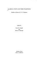 Classical Texts and Their Traditions: Studies in Honor of C.R. Trahman (Homage Series) (English, Greek and Latin Edition)