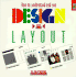 How to Understand and Use Design and Layout