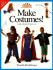 Make Costumes! : for Creative Play (Art and Activities for Kids)