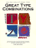 Quick Solutions for Great Type Combinations