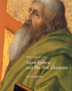 Masaccio: Saint Andrew and the Pisa Altarpiece (Getty Museum Studies on Art)