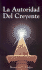 La Autoridad Del Creyente: (the Believer's Authority-Spanish) (Spanish Edition)