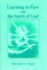 Learning to Flow With the Spirit of God