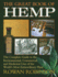 The Great Book of Hemp: the Complete Guide to the Environmental, Commercial, and Medicinal Uses of the World's Most Extraordinary Plant