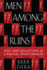 Men Among the Ruins: Post-War Reflections of a Radical Traditionalist