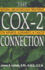 The Cox-2 Connection: Natural Breakthrough Treatment for Arthritis, Alzheimers & Cancer