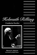 Helmuth Rilling: Conductor, Teacher