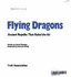 Flying Dragons: Ancient Reptiles That Ruled the Air