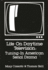 Life on Daytime Television: Tuning in American Serial Drama (Communication and Information Sciences)