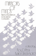 Mirrors of Minds: Patterns of Experience in Educational Computing (Cognition and Computing, Vol 1)