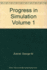 Progress in Simulation Volume 1
