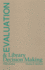 Evaluation and Library Decision Making (Contemporary Studies in Information Management, Policies, and Services)