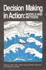 Decision Making in Action: Models and Methods Klein, Gary a., Roberta Calderwood Und Judith Orasanu