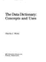 The Data Dictionary: Concepts and Uses