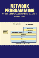 Network Programming Under VMS/DecNet Phases IV and V